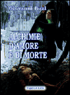 Leggi la recensione di ALCHIMIE D'AMORE E DI MORTE