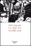 Leggi la recensione di LA CITTA' DEI METALLI NERI