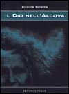 Leggi la recensione di IL DIO NELL'ALCOVA