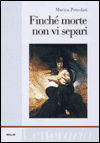 Leggi la recensione di FINCHE' MORTE NON VI SEPARI