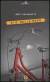 Leggi la recensione di GIU' DALLA RUPE