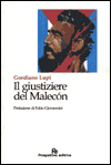 Leggi la recensione di IL GIUSTIZIERE DEL MALECÓN