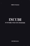 Leggi la recensione di INCUBI 13 STORIE PER NON DORMIRE