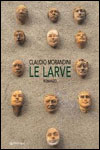 Leggi la recensione di LE LARVE