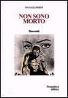 Leggi la recensione di NON SONO MORTO