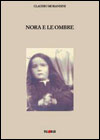 Leggi la recensione di NORA E LE OMBRE