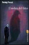Leggi la recensione di L'OMBRA DEL FALCO