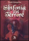Leggi la recensione di SINFONIA DEL TERRORE