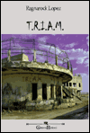 Leggi la recensione di T.R.I.A.M.