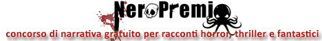 Concorso letterario Nella Tela! edizione 2010, per racconti gialli, horror e fantastici